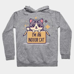 I'm An Indoor Cat. Funny Cats Hoodie